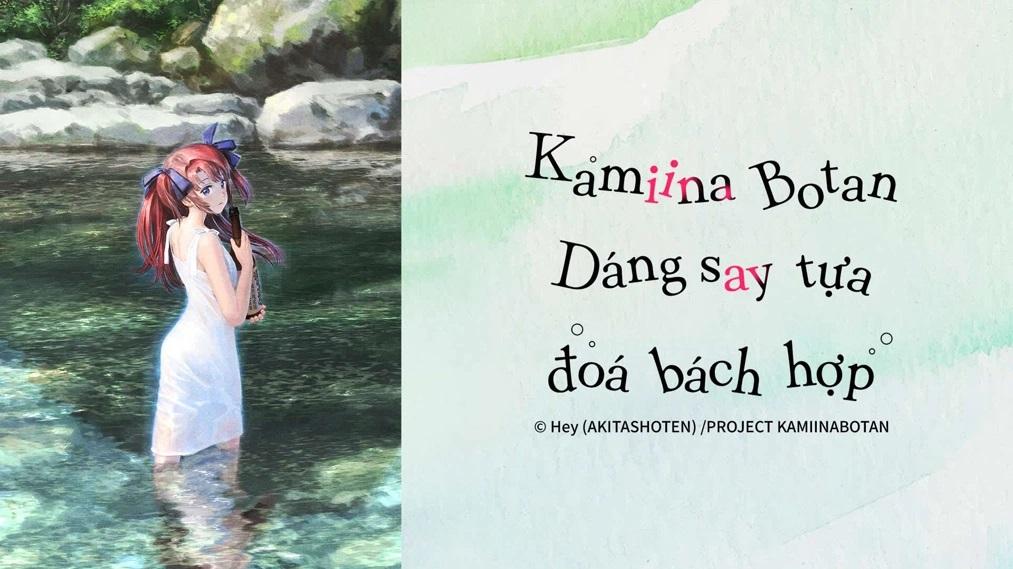 Kamiina Botan: Dáng say tựa đoá bách hợp